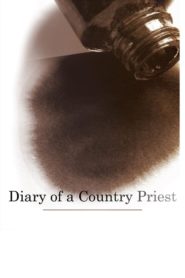 Дневник сельского священника / Diary of a Country Priest